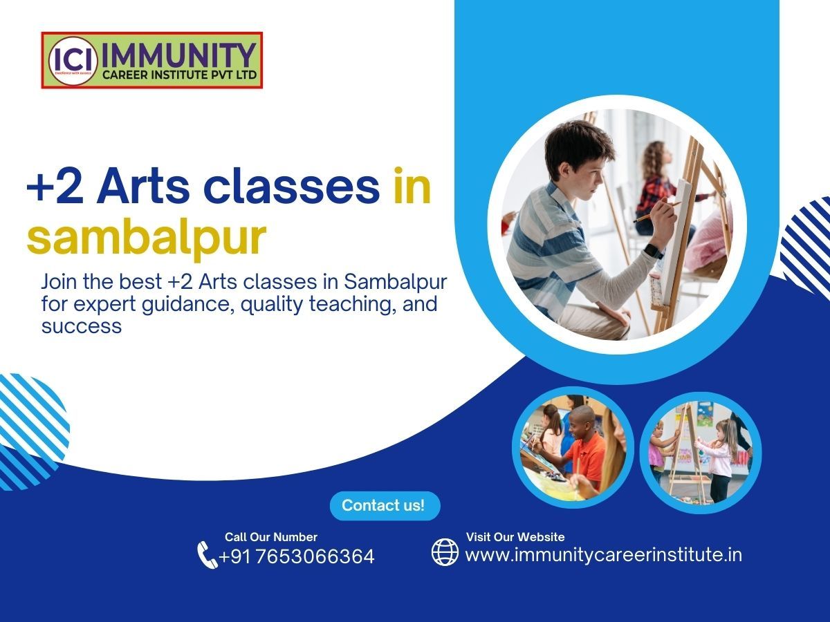 +2 Arts Classes in Sambalpur – Build a Strong Foundation at Immunity Career Institute